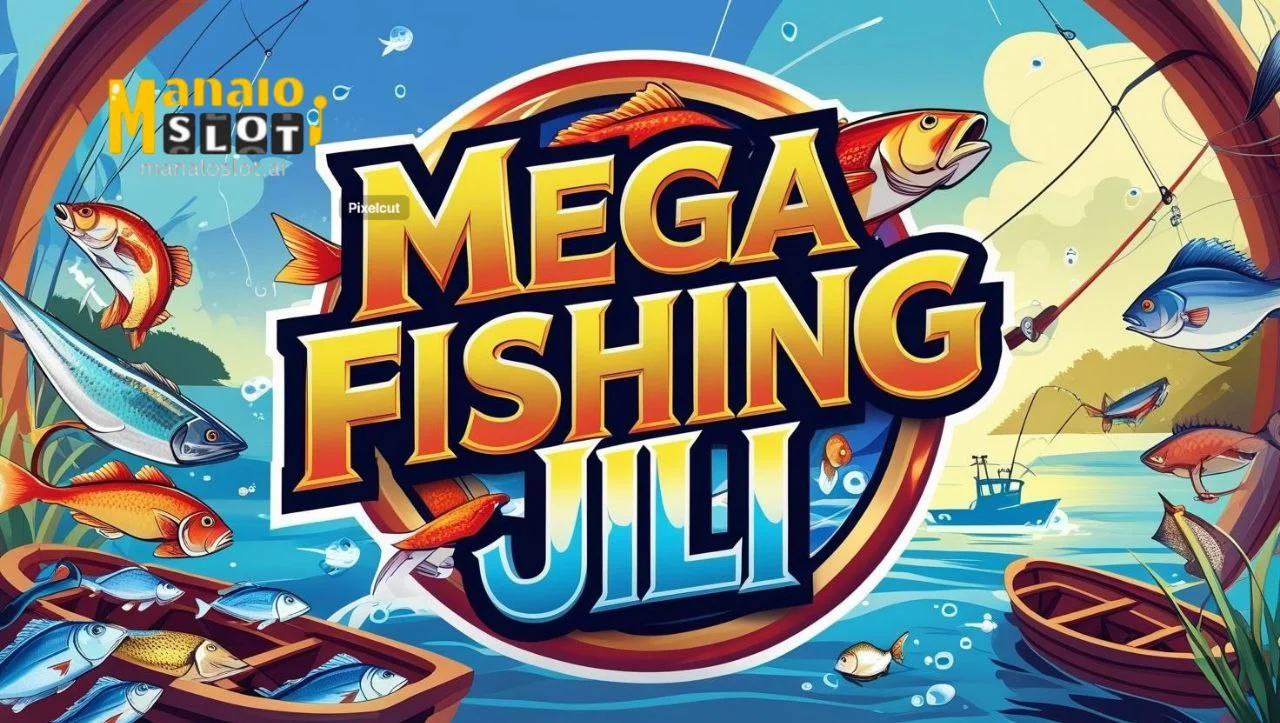 Mega Fishing JILI sa ManaloSlot na 2025 Fishing Game