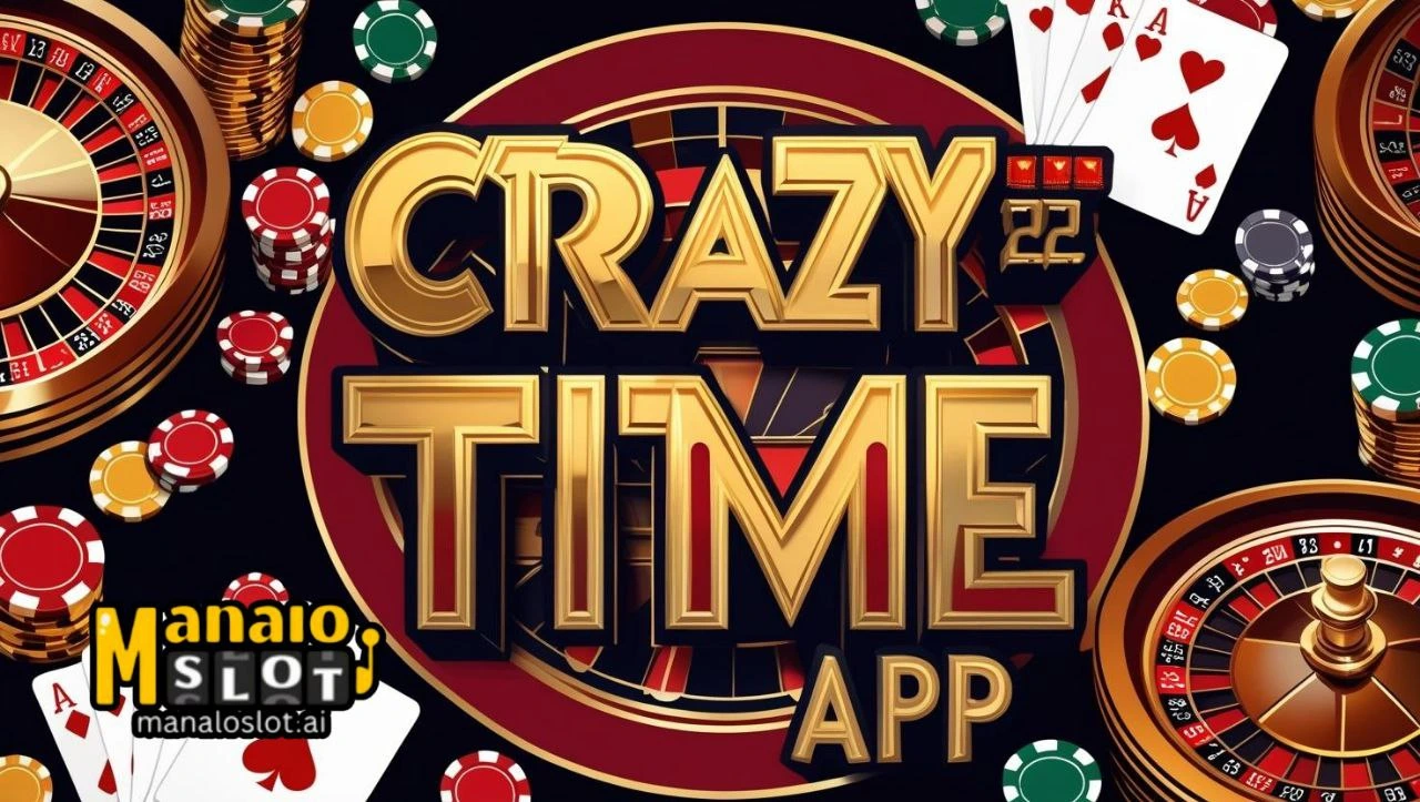 Crazy Time App Top 5 Kahalagahan Neto!