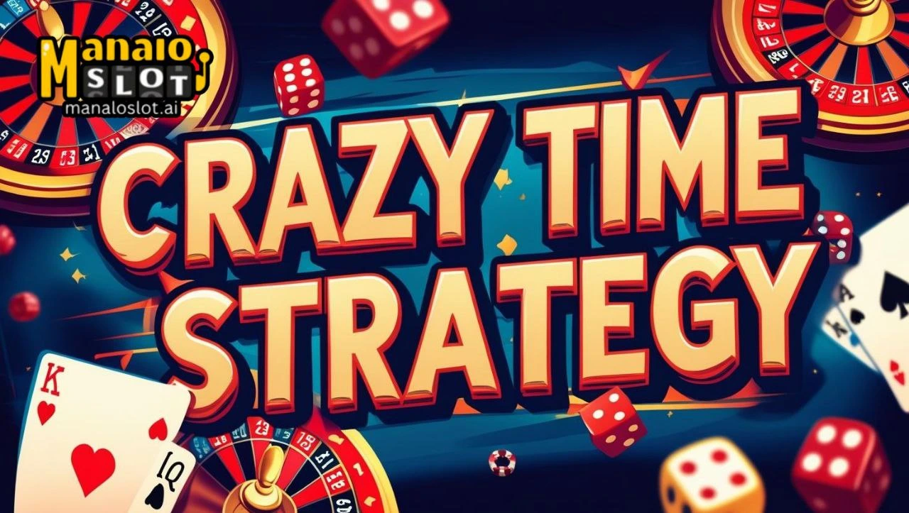 Crazy Time Strategy 6 na Payo para Manalo ng Malaki!