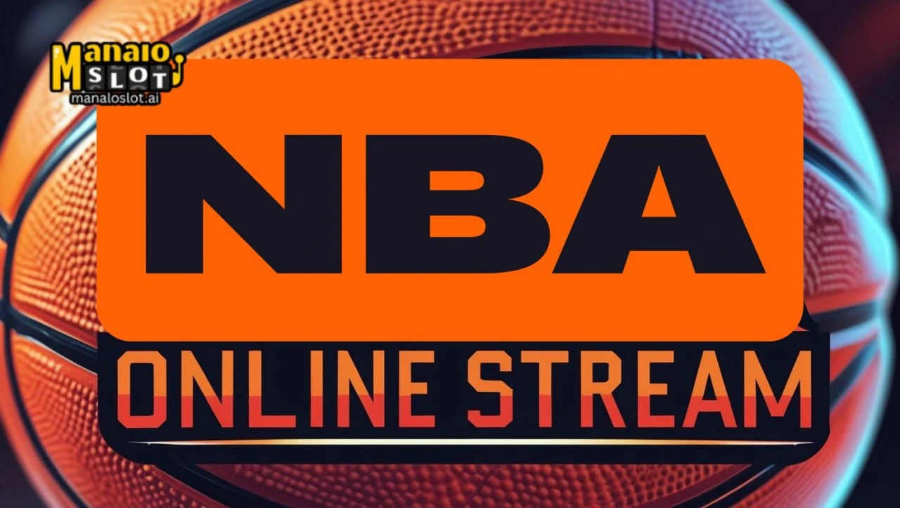 NBA Online Stream Kahalagahan sa 2025 Online Casino